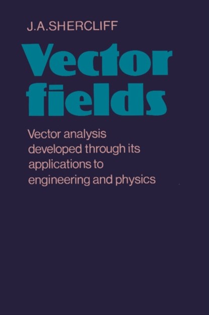 Vector Fields, J. A. Shercliff - Paperback - 9780521290920