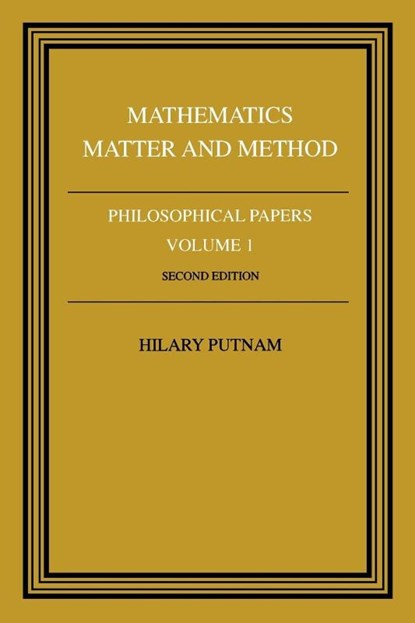 Philosophical Papers: Volume 1, Mathematics, Matter and Method, Hilary Putnam - Paperback - 9780521295505