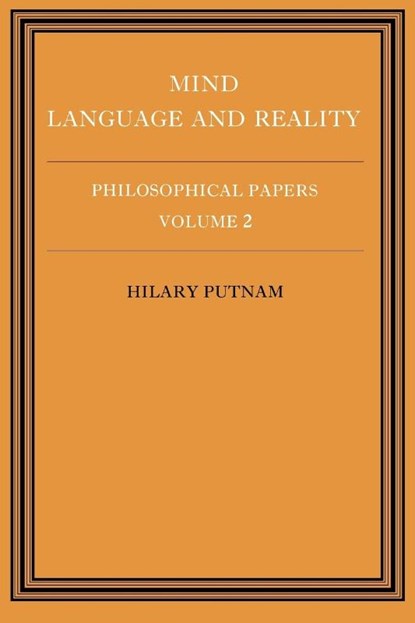 Philosophical Papers: Volume 2, Mind, Language and Reality, Hilary (Harvard University Putnam - Paperback - 9780521295512