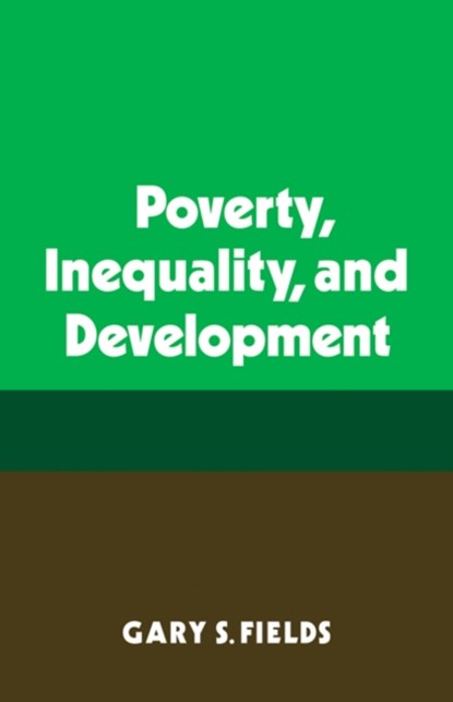 Poverty, Inequality, and Development, Gary S. Fields - Paperback - 9780521298520