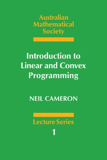 Introduction to Linear and Convex Programming, Neil Cameron - Paperback - 9780521312073