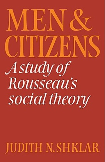 Men and Citizens, Judith N. Shklar - Paperback - 9780521316408