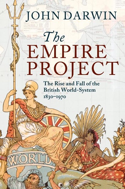 The Empire Project, John (Nuffield College Darwin - Paperback - 9780521317894