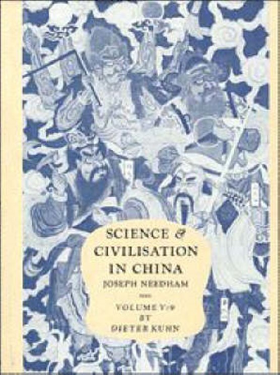 Science and Civilisation in China: Volume 5, Chemistry and Chemical Technology, Part 9, Textile Technology: Spinning and Reeling