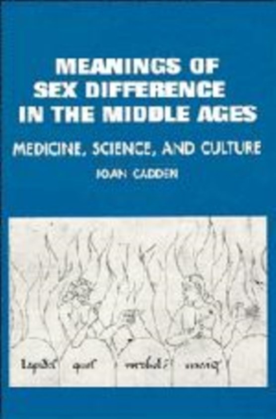 Meanings of Sex Difference in the Middle Ages