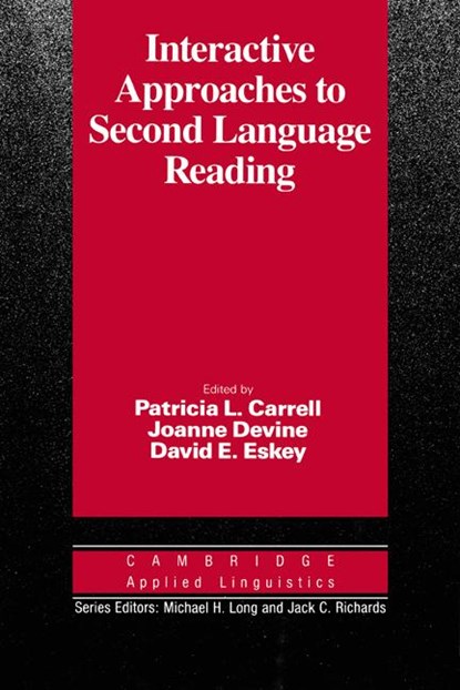 Interactive Approaches to Second Language Reading, Patricia L. Carrell ; Joanne Devine ; David E. Eskey - Paperback - 9780521358743