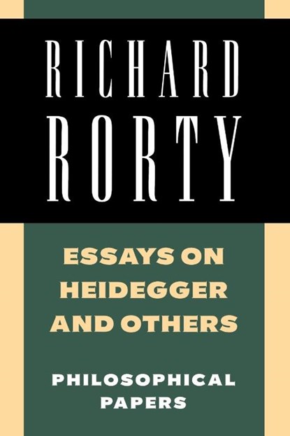 Essays on Heidegger and Others, Richard Rorty - Paperback - 9780521358781