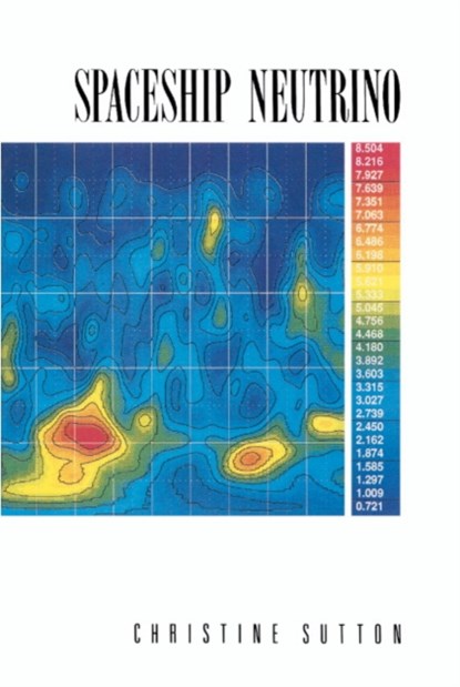 Spaceship Neutrino, Christine (University of Oxford) Sutton - Paperback - 9780521367035