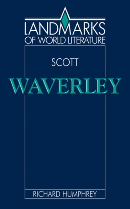 Scott: Waverley, Richard Humphrey - Paperback - 9780521378888