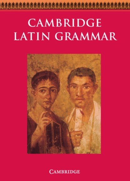 Cambridge Latin Grammar, Cambridge School Classics Project - Paperback - 9780521385886