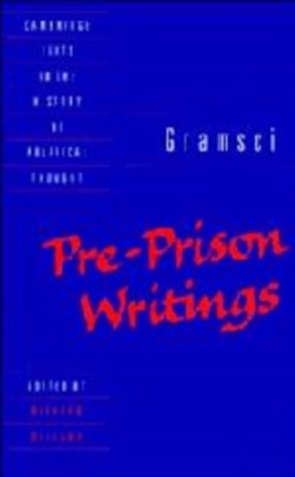 Gramsci: Pre-Prison Writings, Antonio Gramsci - Gebonden - 9780521411431