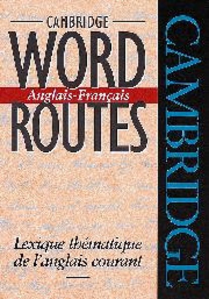 Cambridge Word Routes Anglais-Francais, Michael McCarthy - Paperback - 9780521425834