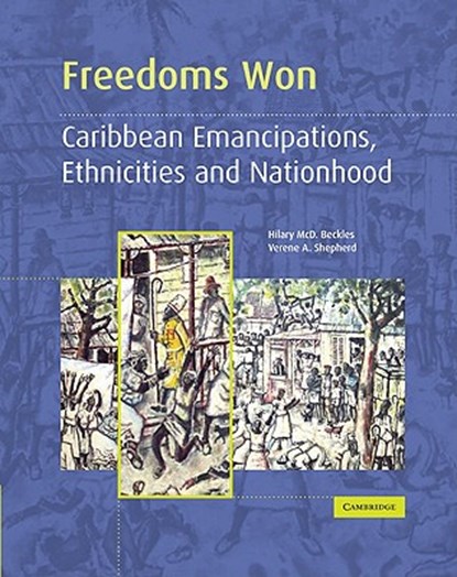 Freedoms Won, Hilary McD. Beckles ; Verene A. Shepherd - Paperback - 9780521435451