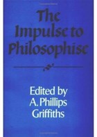 The Impulse to Philosophise | A. Phillips Griffiths | 