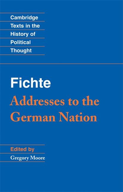 Fichte: Addresses to the German Nation, Gregory (University of St Andrews Moore - Paperback - 9780521448734