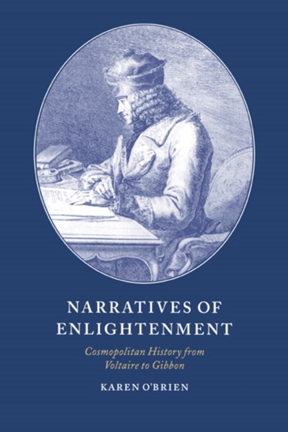 Narratives of Enlightenment, Karen (University of Wales College of Cardiff) O'Brien - Gebonden - 9780521465335