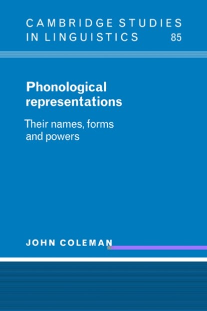 Phonological Representations, John (University of Oxford) Coleman - Gebonden - 9780521472081