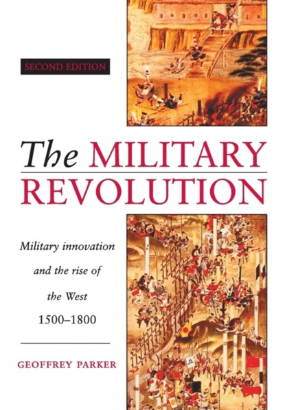 The Military Revolution, Geoffrey (Ohio State University) Parker - Paperback - 9780521479585