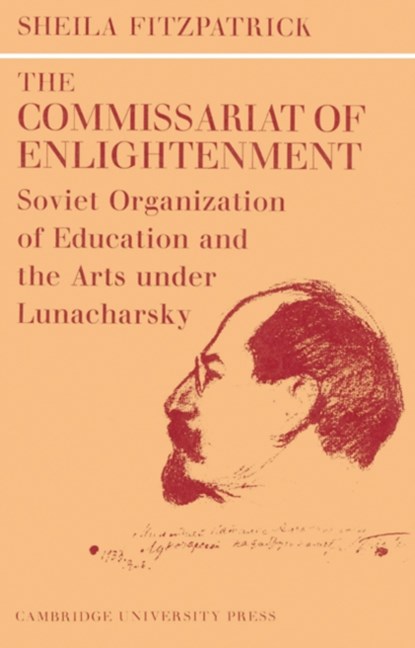The Commissariat of Enlightenment, Sheila (University of Chicago) Fitzpatrick - Paperback - 9780521524384