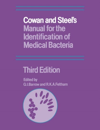 Cowan and Steel's Manual for the Identification of Medical Bacteria, G. I. Barrow ; R. K. A. Feltham - Paperback - 9780521543286
