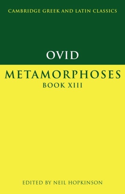 Ovid: Metamorphoses Book XIII, Ovid - Paperback - 9780521556200