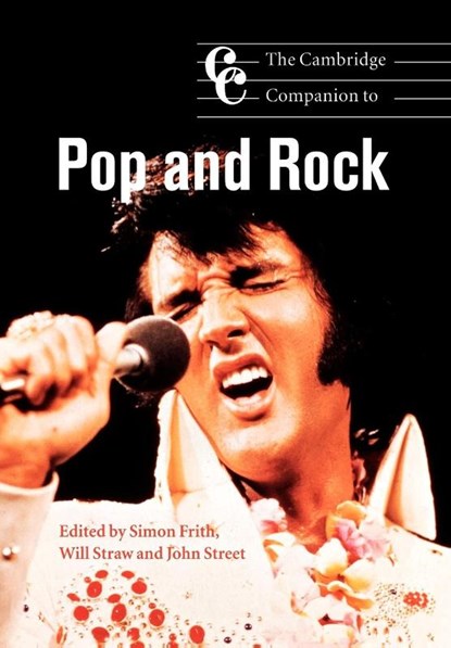 The Cambridge Companion to Pop and Rock, Simon (University of Stirling) Frith ; Will (McGill University Straw ; John (University of East Anglia) Street - Paperback - 9780521556606