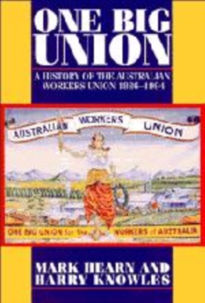 One Big Union, Mark Hearn ; Harry Knowles - Paperback - 9780521558976