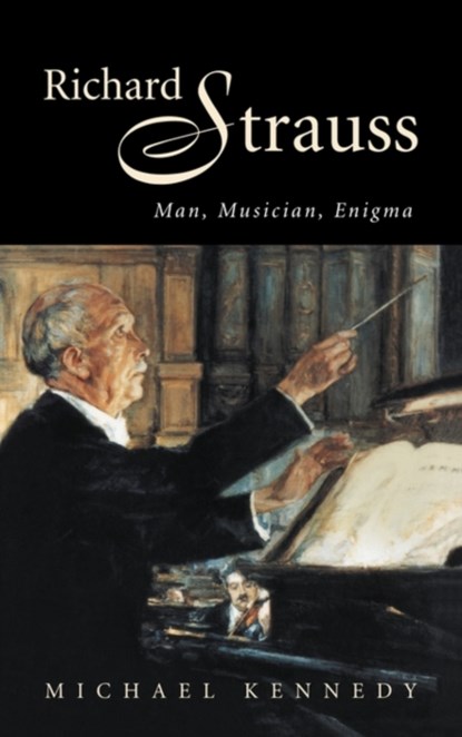 Richard Strauss, Michael Kennedy - Gebonden - 9780521581738
