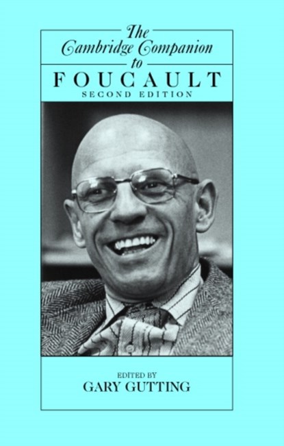 The Cambridge Companion to Foucault, GARY (UNIVERSITY OF NOTRE DAME,  Indiana) Gutting - Paperback - 9780521600538
