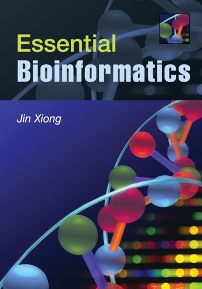 Essential Bioinformatics, Jin (Texas A & M University) Xiong - Paperback - 9780521600828