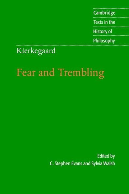 Kierkegaard: Fear and Trembling, C. Stephen (Baylor University Evans ; Sylvia (Stetson University Walsh - Paperback - 9780521612692