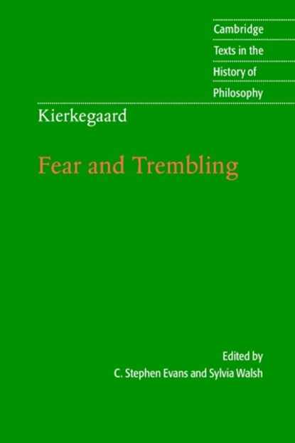 Kierkegaard: Fear and Trembling, C. Stephen (Baylor University Evans ; Sylvia (Stetson University Walsh - Paperback - 9780521612692