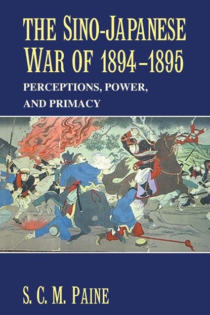 The Sino-Japanese War of 1894–1895, S. C. M. (United States Naval War College Paine - Paperback - 9780521617451