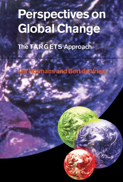 Perspectives on Global Change, Jan (National Institute of Public Health and Environment (RIVM) Rotmans ; Bert de (National Institute of Public Health and Environment (RIVM) Vries - Gebonden - 9780521621762