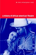 A History of African American Theatre | Errol Hill ; James V. Hatch | 