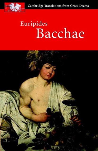 Euripides: Bacchae, Euripides - Paperback - 9780521653725