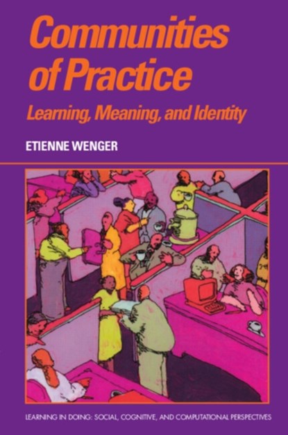 Communities of Practice, Etienne Wenger - Paperback - 9780521663632