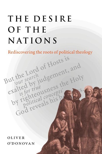 The Desire of the Nations, Oliver (University of Oxford) O'Donovan - Paperback - 9780521665162