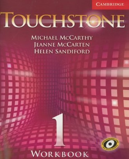 Touchstone Level 1 Workbook L1, MCCARTHY,  Michael J. (University of Nottingham) ; McCarten, Jeanne (Cambridge University Press) ; Sandiford, Helen (Cambridge University Press) - Paperback - 9780521666107