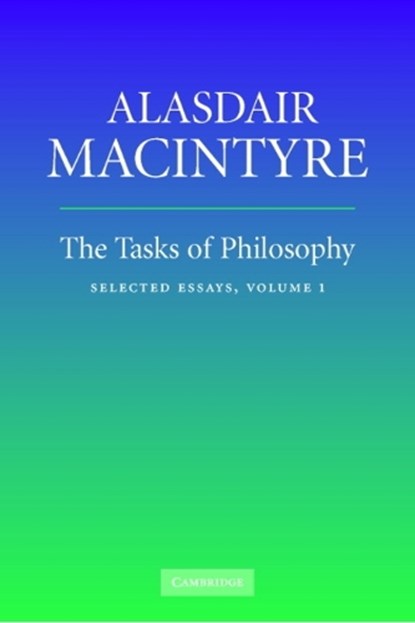 The Tasks of Philosophy: Volume 1, Alasdair (University of Notre Dame MacIntyre - Paperback - 9780521670616