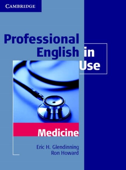 Professional English in Use Medicine, Eric Glendinning ; Ron Howard - Paperback - 9780521682015