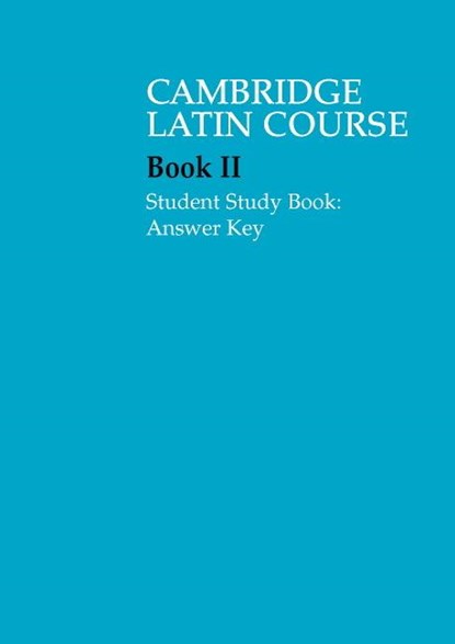Cambridge Latin Course 2 Student Study Book Answer Key, Cambridge School Classics Project - Paperback - 9780521685948