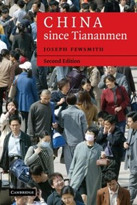 China since Tiananmen | Joseph (boston University) Fewsmith | 
