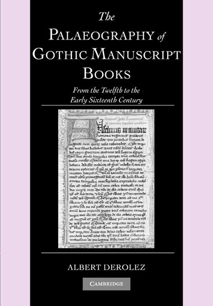 The Palaeography of Gothic Manuscript Books, Albert Derolez - Paperback - 9780521686907