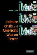 Culture, Crisis and America's War on Terror | Stuart (university of Birmingham) Croft | 