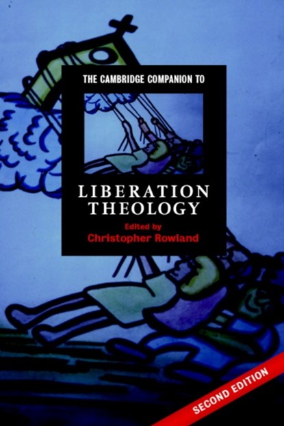 The Cambridge Companion to Liberation Theology, Christopher (University of Oxford) Rowland - Paperback - 9780521688932