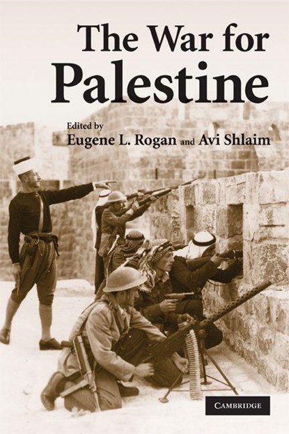 The War for Palestine, Eugene L. (University of Oxford) Rogan ; Avi (University of Oxford) Shlaim - Paperback - 9780521699341