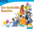 Go makatsa Karabo (Sepedi) | Colleen Cousins ; Ntsiki Jamnda ; Elizabeth Hitchcock ; Wilhelmina Thebus | 