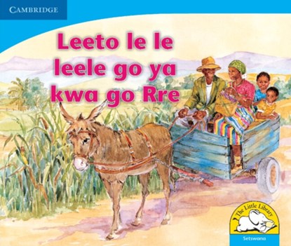 Leeto le le leele go ya kwa go Rre (Setswana), Sue Hepker - Paperback - 9780521722759