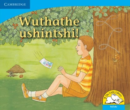 Wuthathe ushintshi! (IsiZulu), Kerry Saadien-Raad - Paperback - 9780521723176